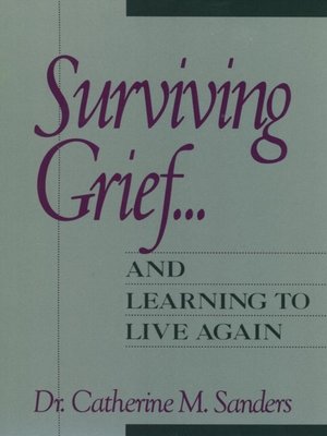 cover image of Surviving Grief ... and Learning to Live Again